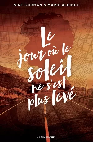 La nuit où les étoiles se sont éteintes, Tome 2 : Le jour où le soleil ne s'est plus levé