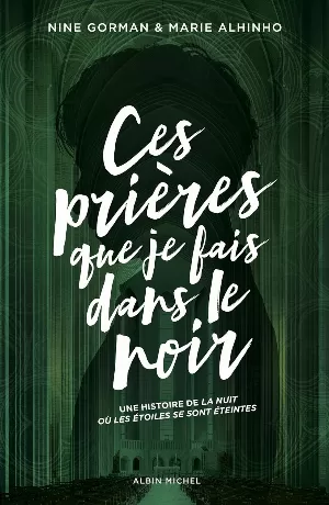 La nuit où les étoiles se sont éteintes, Tome 3 : Ces prières que je fais dans le noir