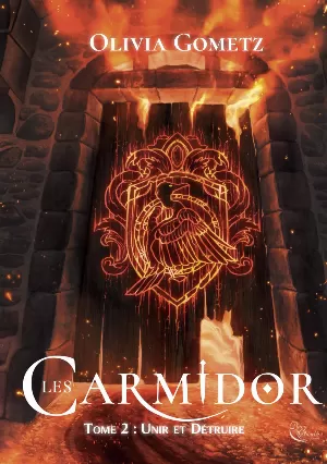 Les Carmidor, Tome 2 : Unir et détruire