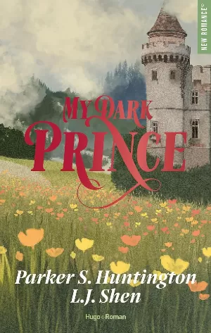 Dark Prince Road, Tome 3 : My Dark Prince