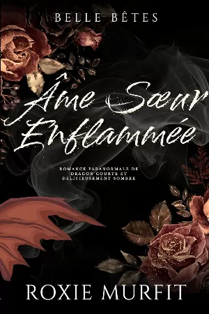 Belles bêtes, Tome 2 : Âme sœur enflammée
