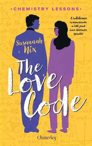 Chemistry Lessons, Tome 1 : The Love Code