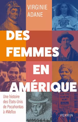 Des femmes en Amérique: Une histoire des États-Unis de Pocahontas à #MeToo