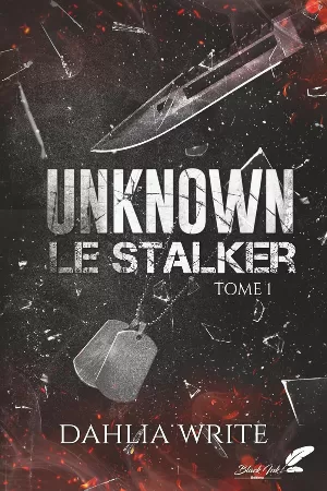 Unknown : Le Stalker, Tome 1