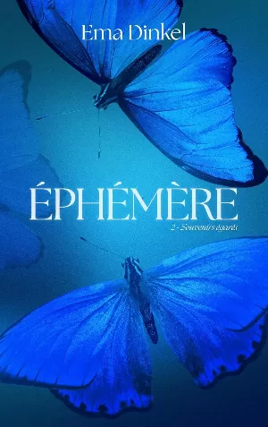 Éphémère, Tome 2 : Souvenirs égarés