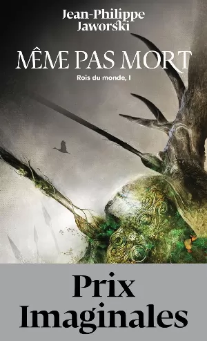 Rois du monde, Tome 1 : Même pas mort