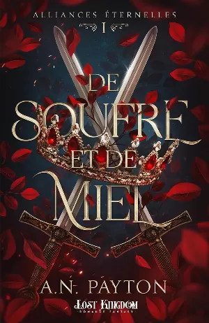 Alliances éternelles, Tome 1 : De soufre et de miel