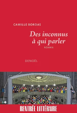 Des inconnus à qui parler