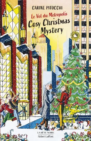 Cosy Christmas Mystery, Tome 3 : Le Vol du Metropolis