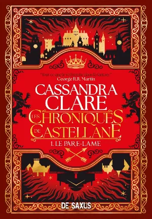 Les Chroniques de Castellane, Tome 1 : Le Pare-Lame