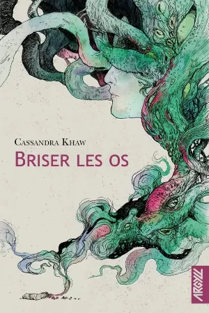 Briser les os