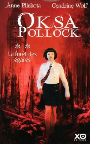 Oksa Pollock, Tome 2 : La forêt des égarés