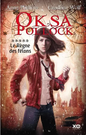 Oksa Pollock, Tome 5 : Le Règne des félons