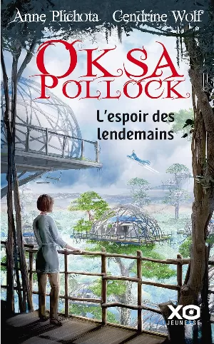 Oksa Pollock, Tome 7 : L'Espoir des lendemains