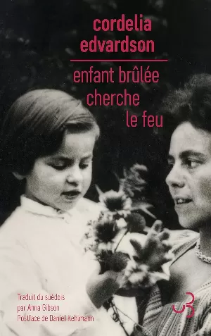 1001Ebooks - Enfant brûlée cherche le feu Enfant brûlée cherche le feu