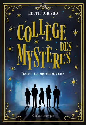 Collège des mystères, Tome 1 : Les Orphelins de casier