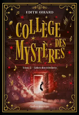 Collège des mystères, Tome 2 : Échos des ténèbres
