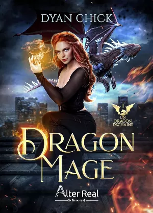 Dragon Mage, Tome 1 : Un dragon déchaîné