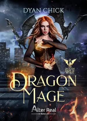 Dragon Mage, Tome 2 : Un dragon dans le pétrin