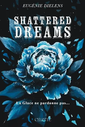 Shattered Ice, Tome 1 : Shattered Dreams