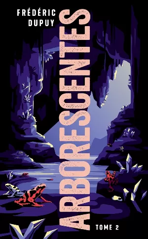 Arborescentes, Tome 2