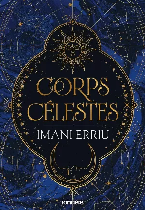 La Danse des astres, Tome 1 : Corps célestes