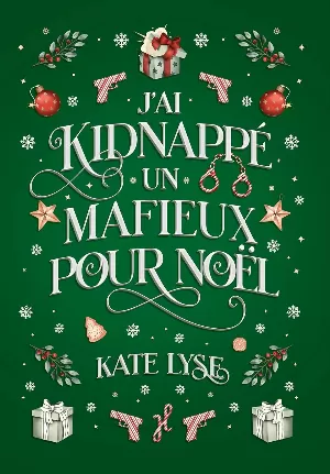 J'ai kidnappé un mafieux pour Noël