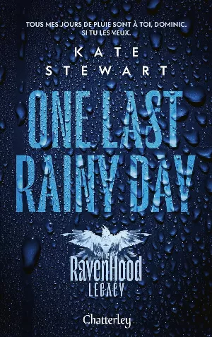 Ravenhood Legacy, Tome 1 : One Last Rainy Day: The Legacy of a Prince
