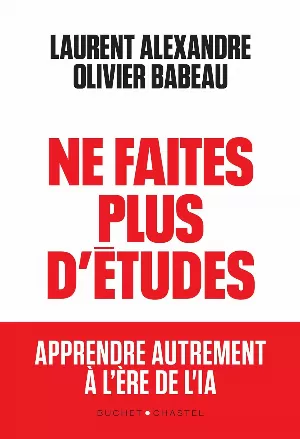 Ne faites plus d'études: Apprendre autrement à l'ère de l'IA