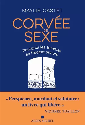 Corvée de sexe: Pourquoi les femmes se forcent encore