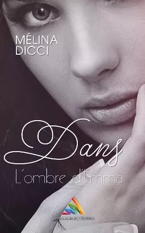 Dans l'ombre d'Emma, Tome 1