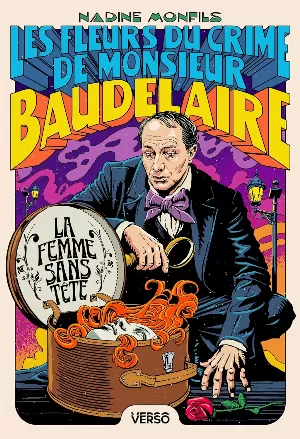 Les Fleurs du crime de Monsieur Baudelaire : La femme sans tête