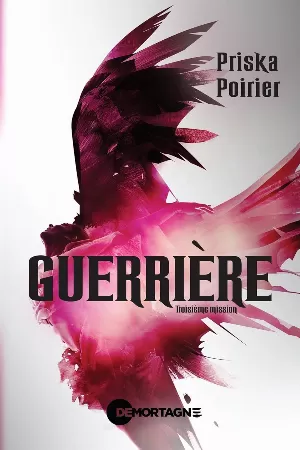 Guerrière, Tome 3 : Troisième mission