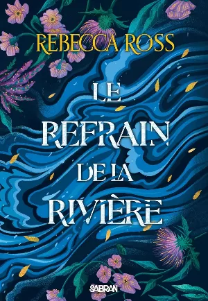 Les Ballades de Cadence, Tome 1 : Le Refrain de la rivière