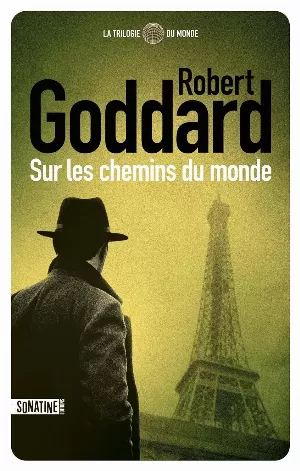 La Trilogie du monde, Tome 1 : Sur les chemins du monde