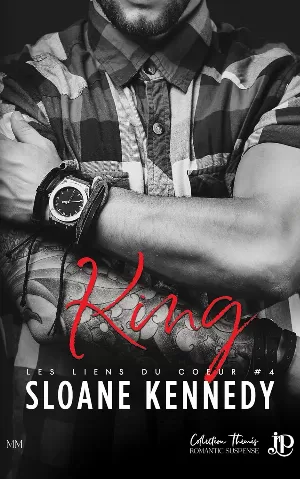Liens du cœur, Tome 4 : King