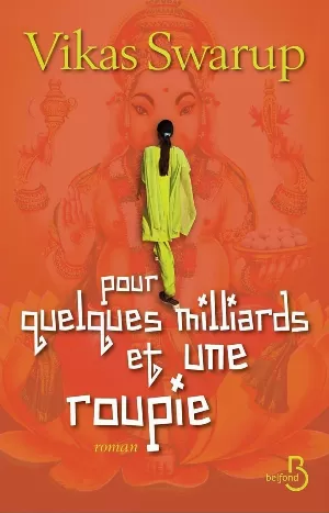 Pour quelques milliards et une roupie