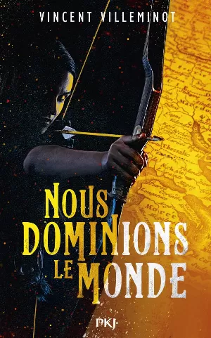 Nous dominions le monde