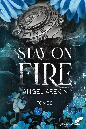 Stay on Fire, Tome 2