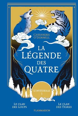 La légende des Quatre: L'intégrale, Tome 1 : Le clan de loups - Le clan des tigres