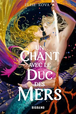 Married to Magic, Tome 4 : Un chant avec le duc des mers