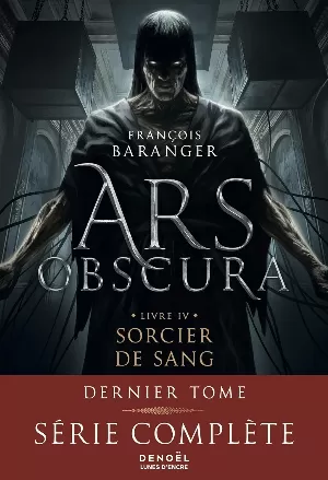 Ars Obscura, Tome 4 : Sorcier de Sang
