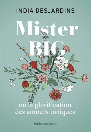 Mister Big ou la glorification des amours toxiques