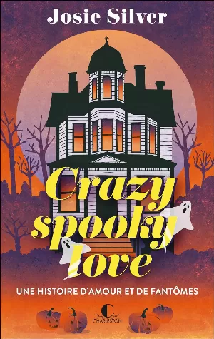 Melody Bittersweet, Tome 1 : Crazy Spooky Love