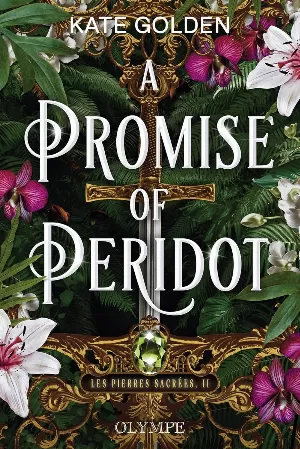Les Pierres sacrées, Tome 2 : A Promise of Peridot