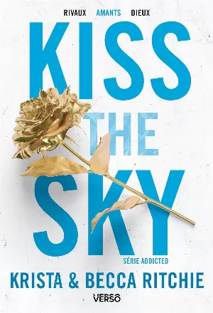 Addicted, Tome 4 : Kiss the Sky