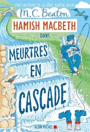 Hamish Macbeth, Tome 27 : Meurtres en cascade