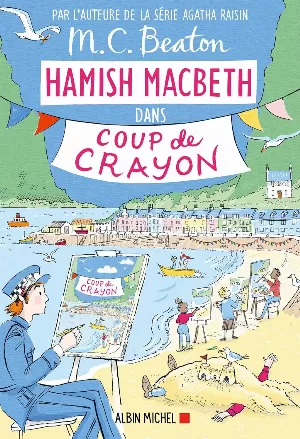 Hamish Macbeth, Tome 28 : Coup de crayon