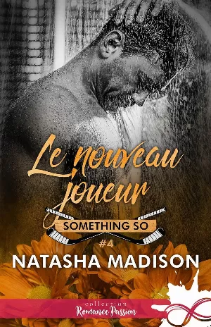 Something So, Tome 4 : Le Nouveau Joueur