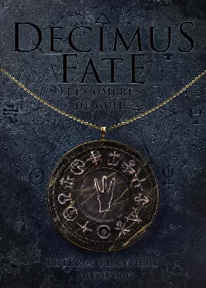 Decimus Fate : Les ombres de Guile